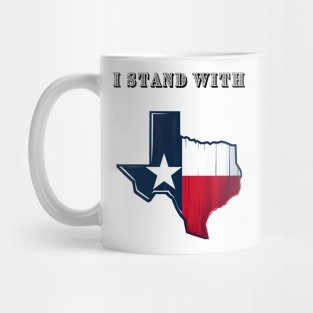 I Stand With Texas Mug